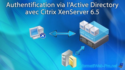 Authentification via l'Active Directory avec Citrix XenServer 6.5