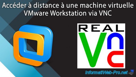 Accéder à distance à une machine virtuelle VMware Workstation via VNC
