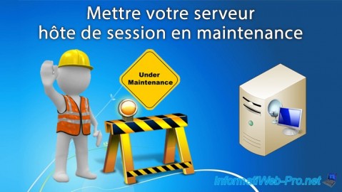 WS 2012 / 2012 R2 / 2016 - RDS - Mettre votre serveur hôte de session en maintenance