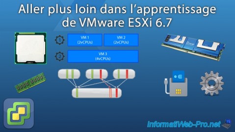 Aller plus loin dans l'apprentissage de VMware ESXi 6.7