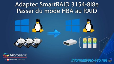 Adaptec SmartRAID 3154-8i8e - Passer du mode HBA au RAID
