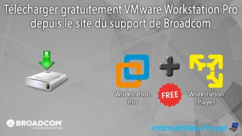 Broadcom - Télécharger VMware Workstation Pro (gratuit)