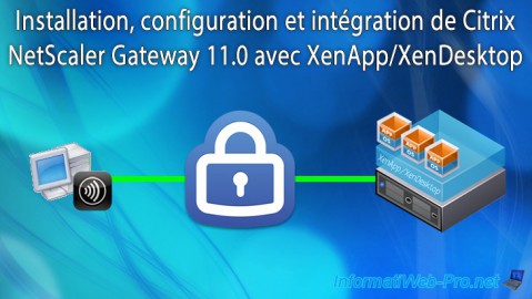 Installation, configuration et intégration de Citrix NetScaler Gateway 11.0 avec XenApp/XenDesktop