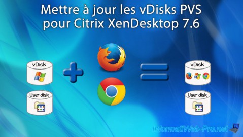 Citrix XenDesktop 7.6 - PVS - Mises à jour des vDisks