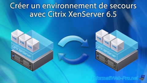 Citrix XenServer 6.5 - Environnement de secours (DR)
