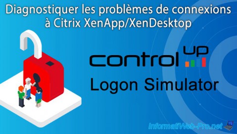 ControlUp Logon Simulator - Diagnostiquer les problèmes de connexions