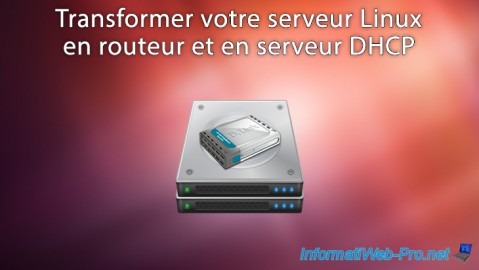 Debian - Transformer son serveur en routeur et en serveur DHCP
