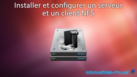 Installer et configurer un serveur et un client NFS sous Debian / Ubuntu