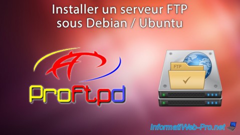 Installer un serveur FTP sous Debian / Ubuntu