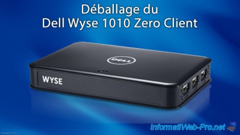 Déballage du Dell Wyse 1010 Zero Client