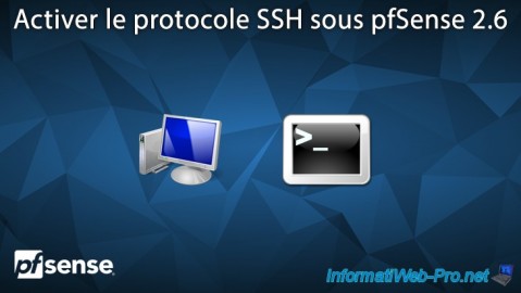 pfSense 2.6 - Activer le protocole SSH