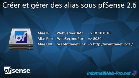 Créer et gérer des alias pour les adresses IP, les noms d'hôtes, ... sous pfSense 2.6