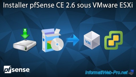 Installer pfSense CE 2.6 sous VMware ESXi