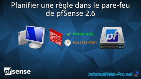 pfSense 2.6 - Planifier une règle dans le pare-feu
