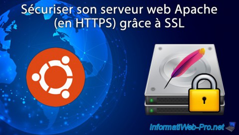 Sécuriser son serveur web Apache (en HTTPS) grâce à SSL sous Ubuntu