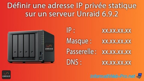 Unraid 6.9.2 - Définir une adresse IP privée statique