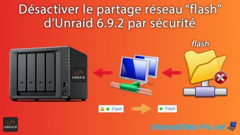Désactiver le partage réseau "flash" d'Unraid 6.9.2 par sécurité