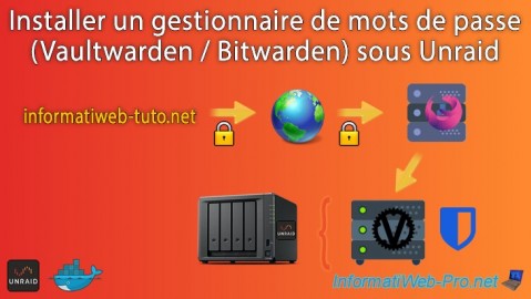 Installer un gestionnaire de mots de passe (Vaultwarden / Bitwarden) sous Unraid 6.9.2
