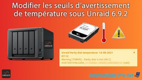 Unraid 6.9.2 - Modifier les seuils de température