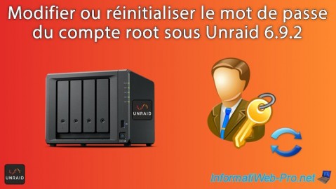 Unraid 6.9.2 - Modifier ou réinitialiser le mot de passe de root