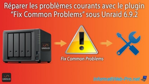 Unraid 6.9.2 - Réparer les problèmes courants