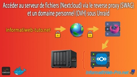 Unraid 6.9.2 - SWAG - Accéder à Nextcloud via le reverse proxy et un domaine personnel