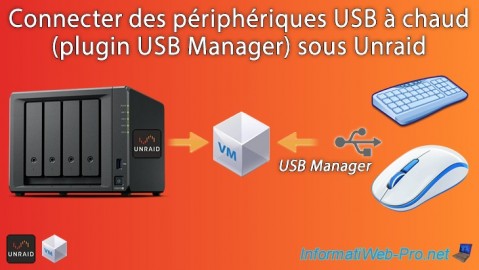 Unraid 6.9.2 - VMs - Connecter des périphériques USB à chaud (plugin USB Manager)