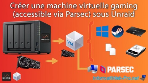 Unraid 6.9.2 - VMs - Créer une machine virtuelle gaming (accessible via Parsec)