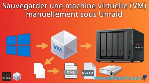 Unraid 6.9.2 - VMs - Sauvegarder une VM manuellement