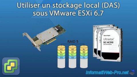 Utiliser un stockage local (Direct Attached Storage (DAS)) sous VMware ESXi 6.7