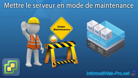 Mettre le serveur VMware ESXi 6.7 en maintenance et gérer l'arrêt et le démarrage automatique des VMs