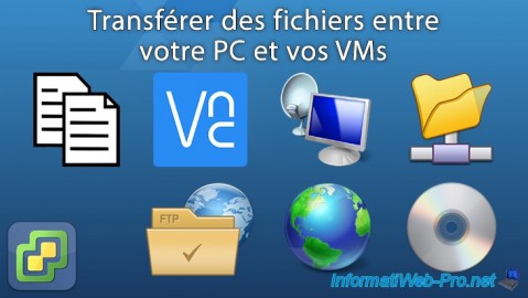 Transférer des fichiers entre votre PC et vos VMs sous VMware ESXi 6.7