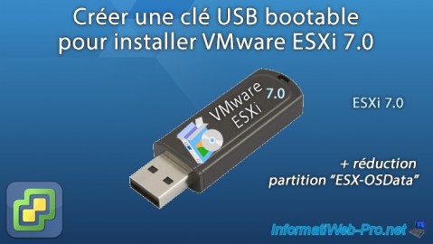 Créer une clé USB bootable pour installer VMware ESXi 7.0