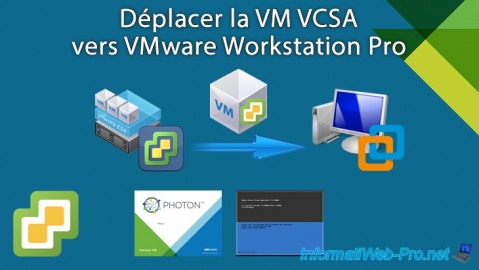 VMware vSphere 6.7 - Déplacer la VM VCSA vers VMware Workstation Pro