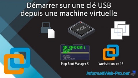 Démarrer sur une clé USB depuis une machine virtuelle VMware Workstation 16 ou 15