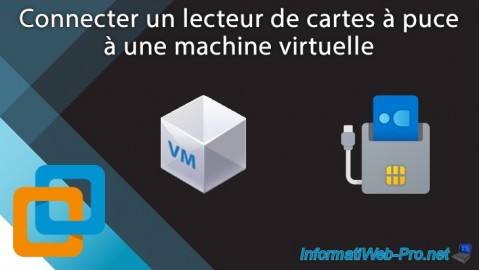 Connecter un lecteur de cartes à puce à une machine virtuelle (VM) sous VMware Workstation 17 et 16