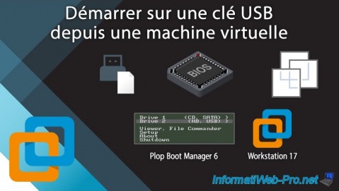 Démarrer sur une clé USB depuis une machine virtuelle VMware Workstation 17