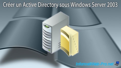 WS 2003 - Créer un Active Directory