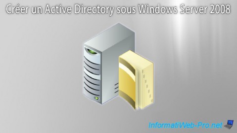 WS 2008 - Créer un Active Directory
