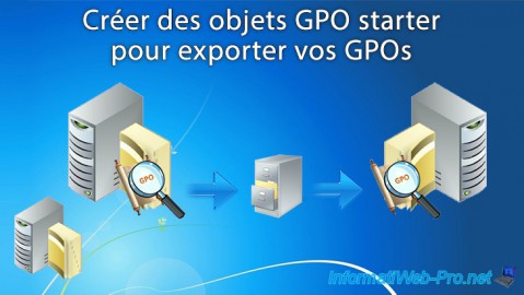 WS 2016 - AD DS - Créer des objets GPO starter