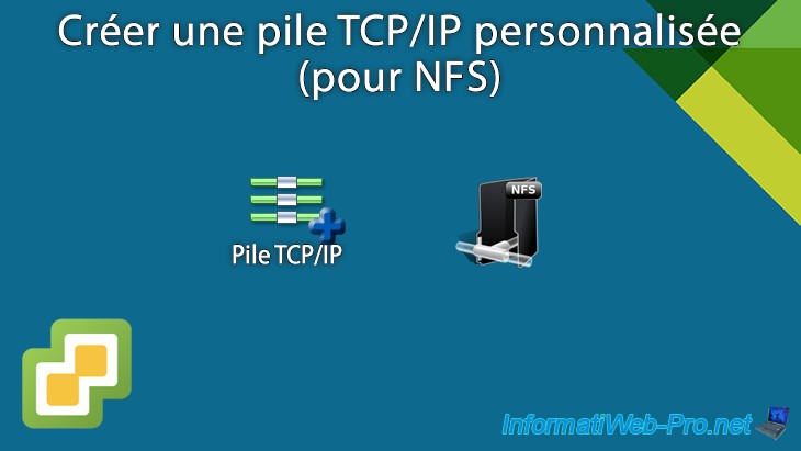 Créer une pile TCP/IP personnalisée (pour NFS) sous VMware vSphere 6.7 ...
